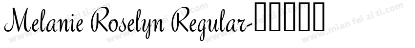 Melanie Roselyn Regular字体转换